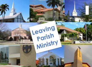 Leaving Parish Ministry
